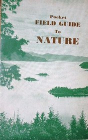 pocket field guide to nature Volume 1