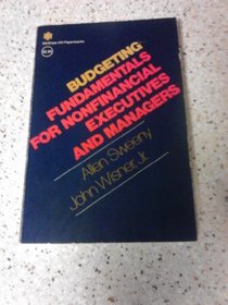 Budgeting Fundamentals for Nonfinancial Executives and Managers (McGraw-Hill paperbacks)