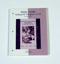 Study Guide, Volume 2, Chapters 15-25 for use with Financial  Managerial Accounting: A Basis for Business Decisions