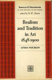 Realism and Tradition in Art, 1848-1900: Sources and Documents
