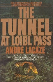 The Tunnel at Loibl Pass