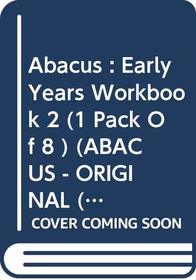Abacus: Workbook 2 Early Years (Abacus)