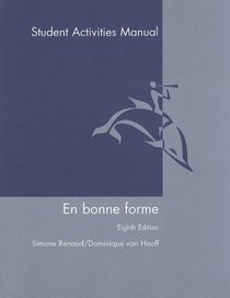 Student Activities Manual (sam): Used with ...Renaud-En bonne forme