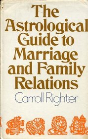 Astrological Guide to Marriage and Family Relations
