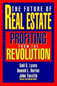 Future of Real Estate : Profiting from the Revolution