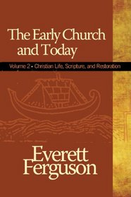 The Early Church and Today, volume 2