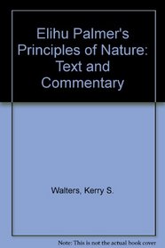 Elihu Palmer's Principles of Nature: Text and Commentary