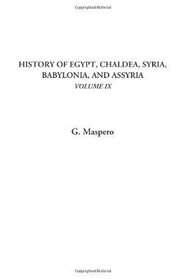 History of Egypt, Chaldea, Syria, Babylonia, and Assyria, Volume IX
