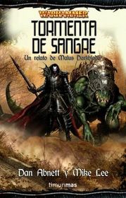 Tormenta de Sangre (Bloodstorm) (Warhammer: Malus Darkblade, Bk 2) (Spanish Edition)