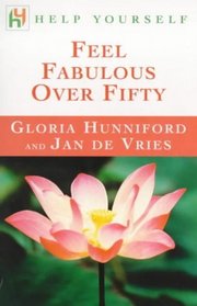 Feel Fabulous Over Fifty (Help Yourself S.)