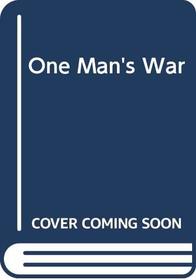 One Man's War