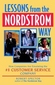 Lessons from the Nordstrom Way: How Companies are Emulating the #1 Customer Service Company