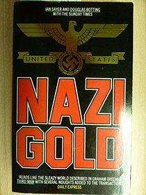 Nazi Gold: The Story of the World's Greatest Robbery - and Its Aftermath