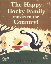 The Happy Hocky Family Moves to the Country (Happy Hocky Family)