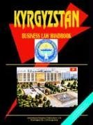 Kyrgyzstan Business Law Handbook