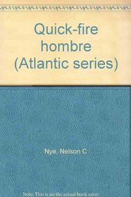Quick-fire hombre (Atlantic series)