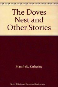 The Doves Nest and Other Stories
