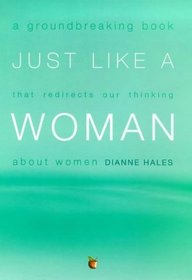 JUST LIKE A WOMAN: WHAT MAKES US FEMALE