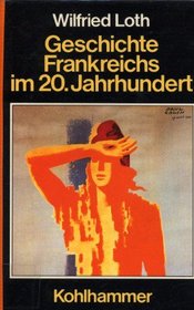 Geschichte Frankreichs im 20. Jahrhundert (German Edition)