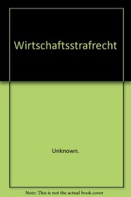 Wirtschaftsstrafrecht
