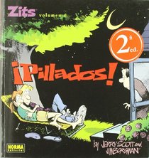 Zits 6 pliilados / Busted (Spanish Edition)