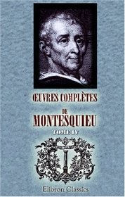 ?uvres compltes de Montesquieu: Tome 4 (French Edition)