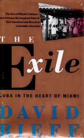 The Exile: Cuba in the Heart of Miami