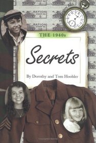 The 1940s: Secrets (Century Kids)