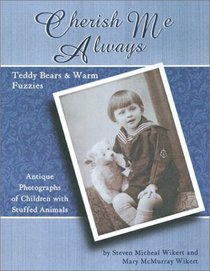 Cherish Me Always: Teddy Bears  Warm Fuzzies (Cherish Me Always)