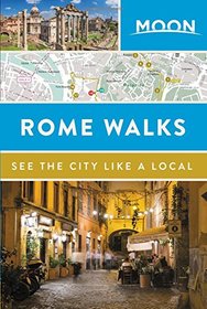 Moon Rome Walks (Travel Guide)