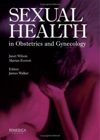 Sexual Health in Obstetrics and Gynecology