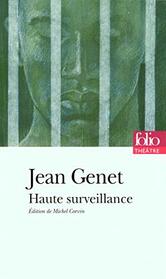 Haute Surveillance (Folio Theatre) (French Edition)