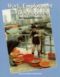 Insight Geography: Work, Employment and Development: Student Book (Insight Geography)