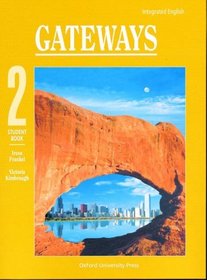 Integrated English: Gateways 2: 2 Student Book (Bk.2)