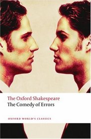 The Oxford Shakespeare: The Comedy of Errors (Oxford World's Classics)
