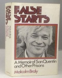 False starts: A memoir of San Quentin and other prisons