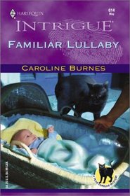 Familiar Lullaby (Fear Familiar) (Harlequin Intrigue, No 614)