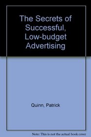 Secrets of Successful Low-Budget Advertising