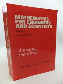 Mathematics for Engineers and Scientists: A Students' Course Book (Electronic & Electrical Engineering Research Studies) (v. 1)