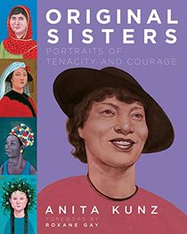Original Sisters: Portraits of Tenacity and Courage (Pantheon Graphic Library)