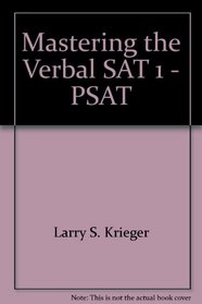 Mastering the Verbal SAT 1 - PSAT