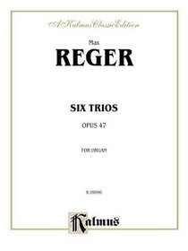 Six Trios, Op. 47 (Kalmus Edition)