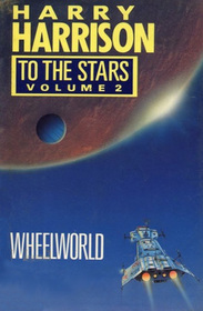 Wheelworld (To the Stars, Bk 2)
