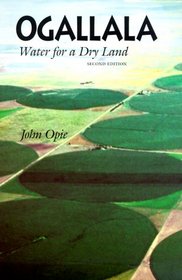 Ogallala: Water for a Dry Land, Second Edition (Our Sustainable Future)