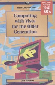 Computing with Vista for the Older Generation