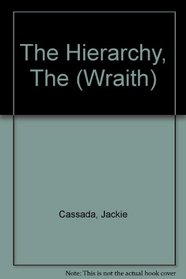 The Hierarchy: In the Ranks of Death (Wraith)