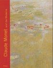 Claude Monet und die Moderne.