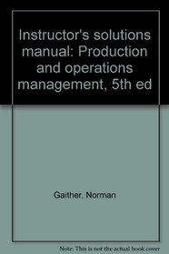 Instructor's solutions manual: Production and operations management, 5th ed