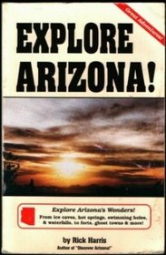 Explore Arizona! (Arizona and the Southwest)