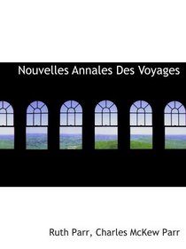 Nouvelles Annales Des Voyages (French and French Edition)